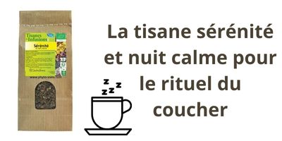 Tisane sérénité et nuit calme, le rituel du coucher